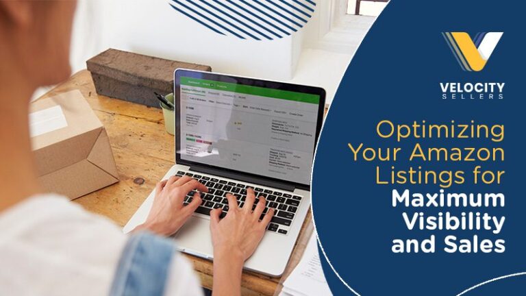 Optimizing Your Amazon Listings for Maximum Visibility and Sales ...